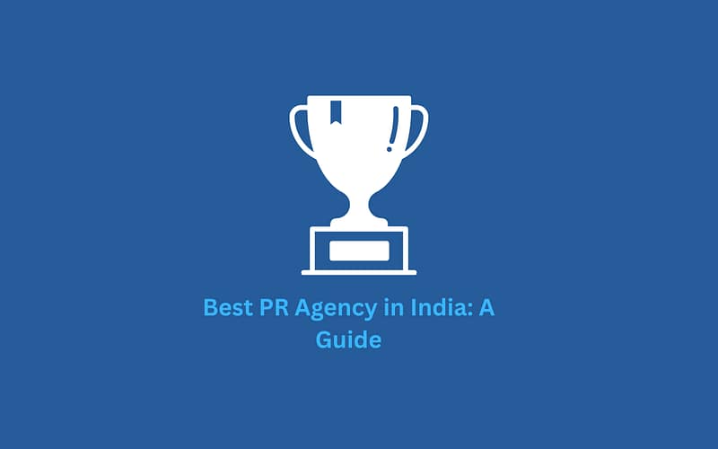 Discover the best PR agencies in India and learn how to choose a digital PR agency India brands trust for growth, reputation, and online visibility.